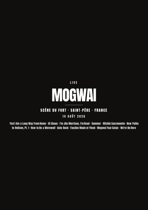 Affiche du concert de Mogwai à Scène du Fort — fond noir avec la setlist, en attente de votre photo